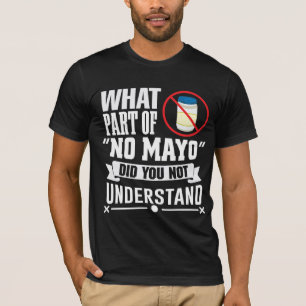 Camiseta Odio a Mayo - Mayonnaise Chistes gastronómicos