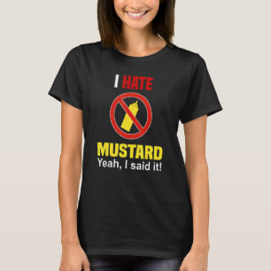 Camiseta Odio a Mustard No Me Gusta Mustard Anti Mustard