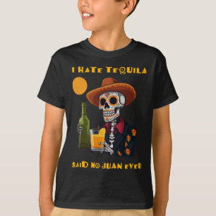 Camiseta Odio a Tequila y no a Juan nunca gracioso Cinco De