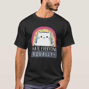CAMISETA ODIO A TODOS IGUALMENTE CUTO GATO DIVERSIÓN AMOR A