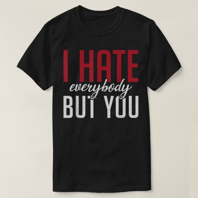 Camiseta Odio a todos menos a tu Amistad Familiar (Diseño del anverso)