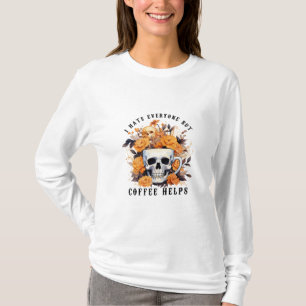 Camiseta Odio a todos, pero el café ayuda a Skeleton Hallow