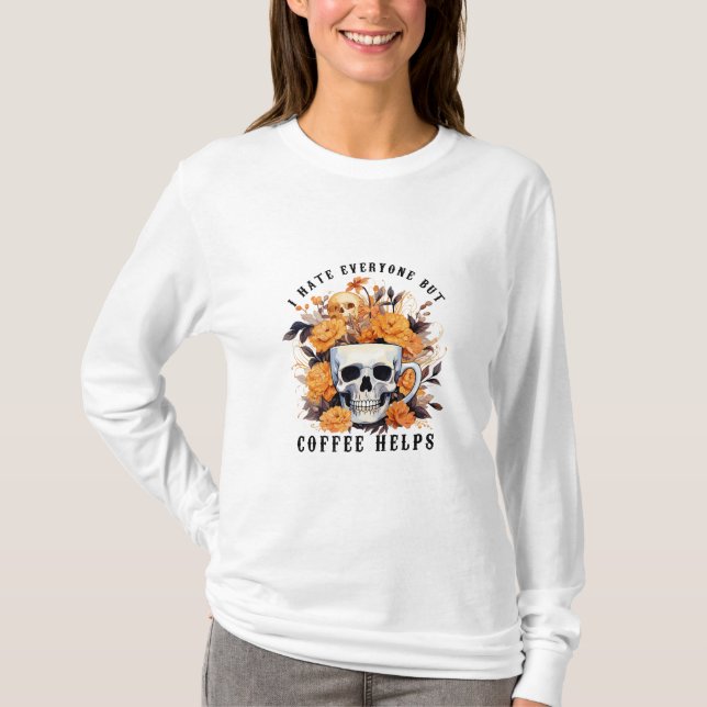 Camiseta Odio a todos, pero el café ayuda a Skeleton Hallow (Anverso)
