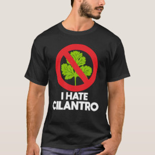 Camiseta Odio al cilantro cilantro