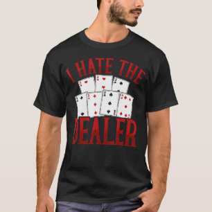 Camiseta Odio Al Dealer Casino Poker Blackjack