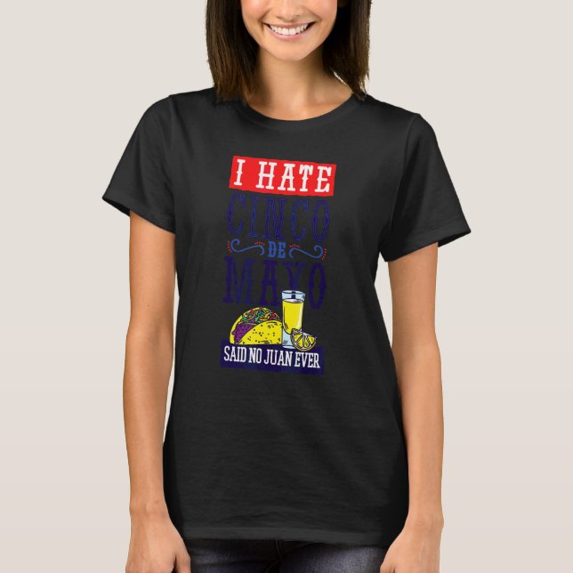 Camiseta Odio Cinco De Mayo No A Juan (Anverso)