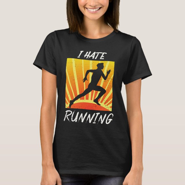 Camiseta Odio Correr Sarcásticamente Camino Corredor (Anverso)