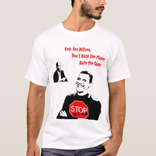 Camiseta Odio de la parada de Joe Wilson (Anverso)