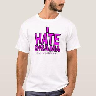 CAMISETA ODIO DRAMA