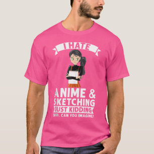 Camiseta Odio El Esbozo De Anime Solo Secuestrando A Dios A
