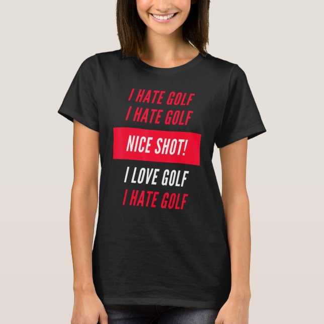 Camiseta Odio el Golf Me Encanta El Golf Gracioso Xmas Rega (Anverso)