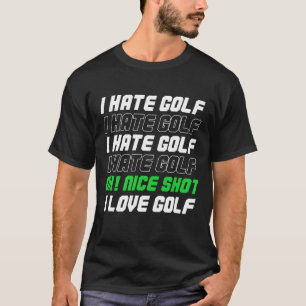 Camiseta Odio el Golf Me Encanta Golf Golf Golf Golf Swing