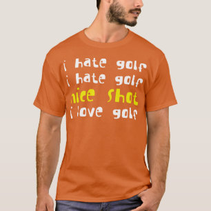 Camiseta Odio el golf Odio el golf Nice Shot I Love Golf 1