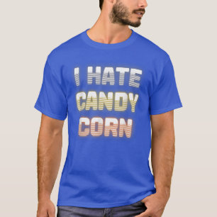 Camiseta Odio el maíz dulce peor dulce de Halloween 2021