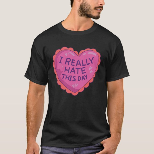 Camiseta Odio este día para solteros Anti San Valentín (Anverso)