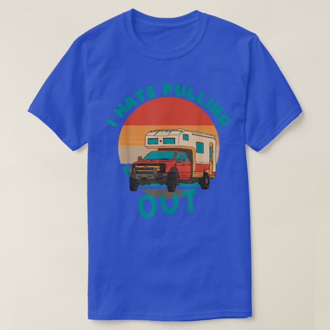 Camiseta Odio expulsar a divertida acampada RV (Diseño del anverso)