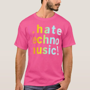 Camiseta Odio la música tecno divertida y genial anti elect