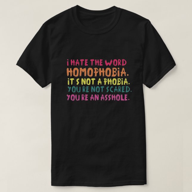 Camiseta Odio la palabra homofobia... (Diseño del anverso)