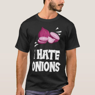 Camiseta Odio las cebollas  Cebollas rojas encurtidas