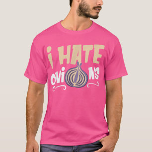Camiseta Odio las cebollas Vegetales Cocinando alimentos