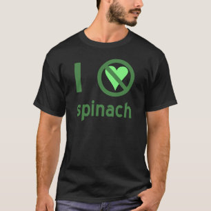 Camiseta Odio las espinacas. No amor