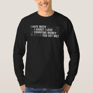 Camiseta Odio las matemáticas, pero amo contar matemáticas