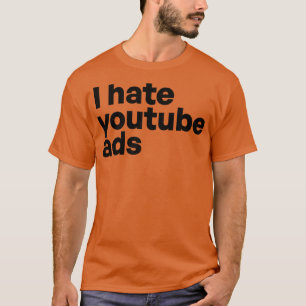 Camiseta Odio los anuncios de youtube