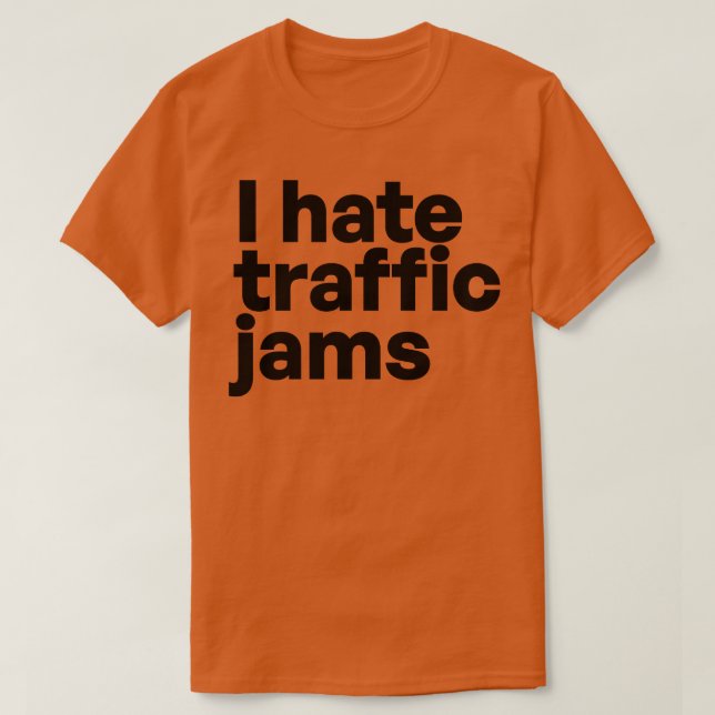 Camiseta Odio los atascos de tráfico (Diseño del anverso)