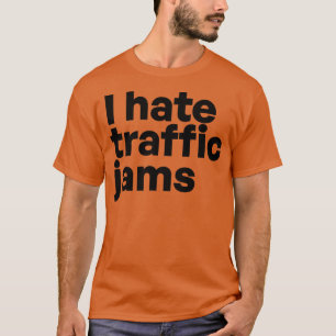 Camiseta Odio los atascos de tráfico