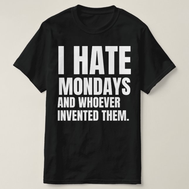 Camiseta Odio los lunes (Diseño del anverso)