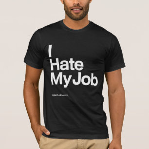 Camiseta Odio mi ~ del trabajo por HateCLUBapparel