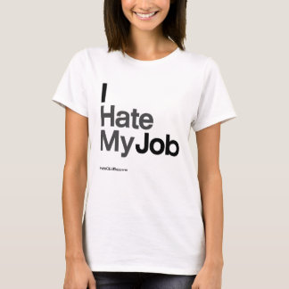 Camiseta Odio mi trabajo ~ por HateCLUBapparb