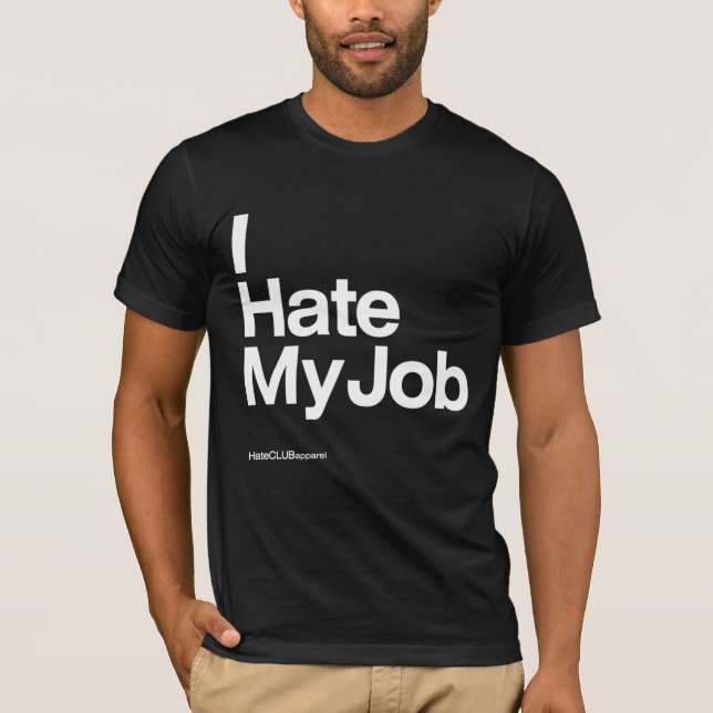 Camiseta Odio mi trabajo ~ por HateCLUBapparb (Anverso)