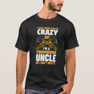Camiseta Odio que me llamen tío trombón trombones