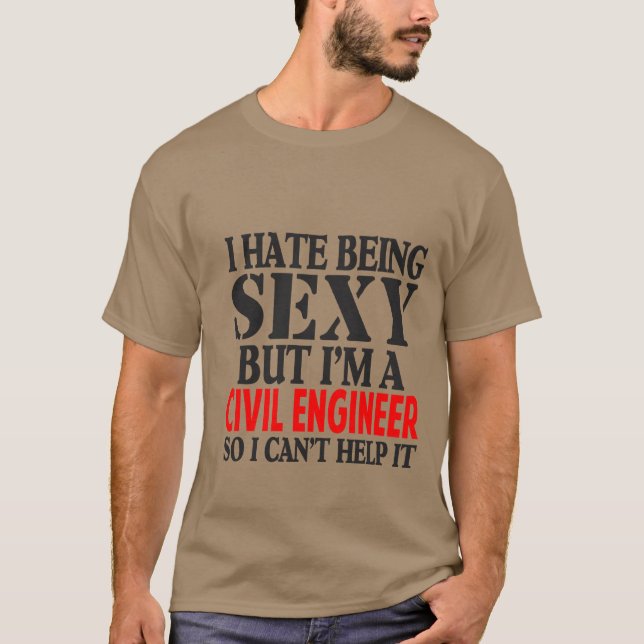 Camiseta Odio ser atractivo pero soy ingeniero civil tan yo (Anverso)