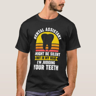 Camiseta odontólogo podría estar callado pero en mi cabeza