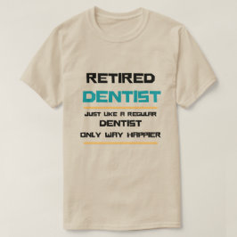 Camiseta Odontólogo retirado Gracioso regalo de retiro