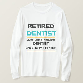 Camiseta Odontólogo retirado Gracioso regalo de retiro