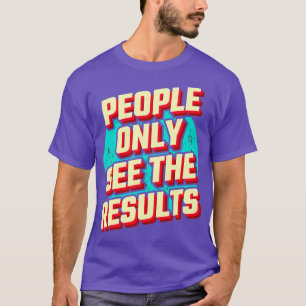Camiseta Oferta de presupuesto de motivación de resultados