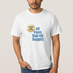 Camiseta Oferta limitada: Todos los pantalones medios