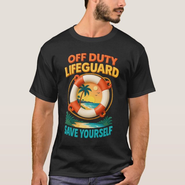 Camiseta Off Duty Lifeguard I_m On Vacation Save Yourself L (Anverso)