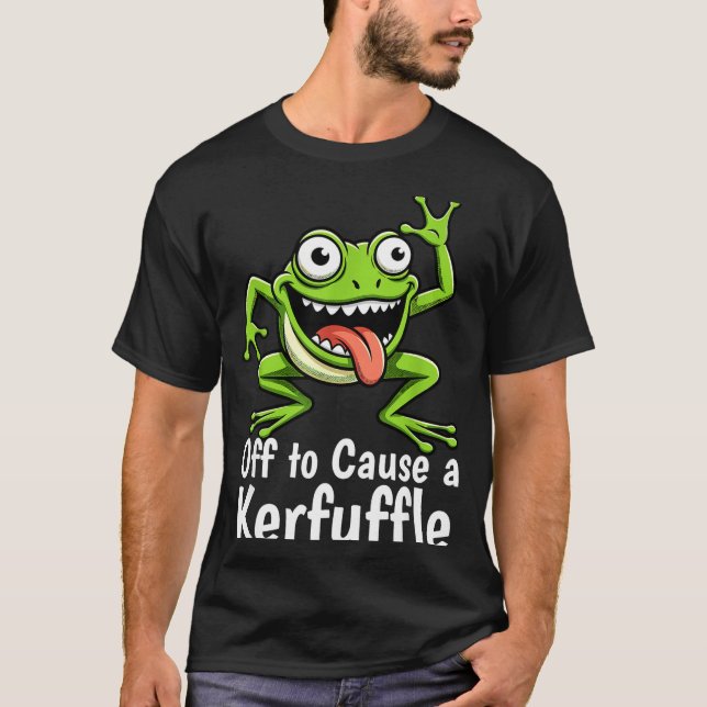 Camiseta Off To Cause A Kerfuffle Funny Meme Frog Mischief  (Anverso)