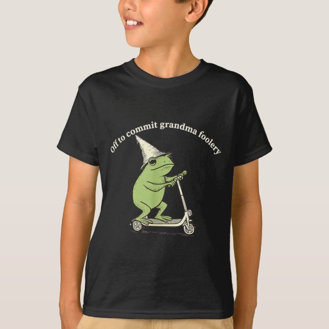 Camiseta Off To Commit Grandma Foolery Funny Frog Meme  (Anverso)