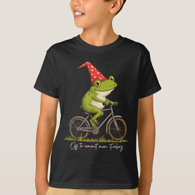 Camiseta Off To Commit Mom Foolery Funny Frog Meme  (Anverso)