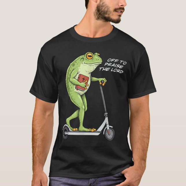 Camiseta Off To Praise D Lord Funny Frog Christian Meme  (Anverso)
