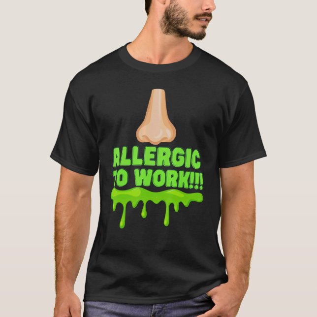 Camiseta Office Humor Allergic Employee and Manager  Work (Anverso)