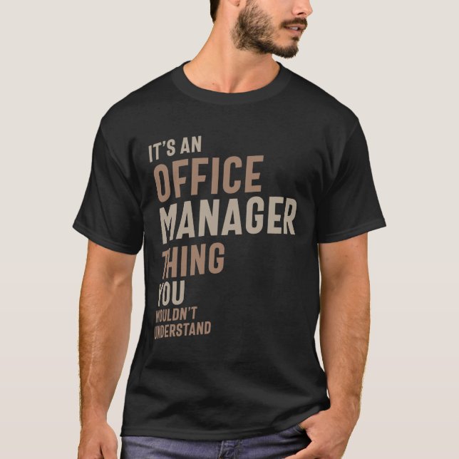 Camiseta Office Manager Funny Job Title Profession (Anverso)