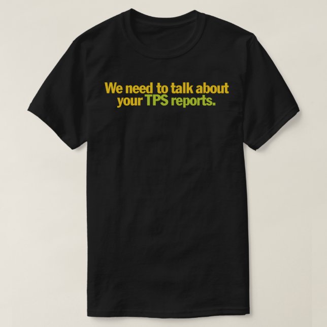 Camiseta Office Space - We need to talk about your TPS repo (Diseño del anverso)