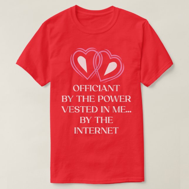 Camiseta Officiant By Power Vested In Me Priest Wedding 198 (Diseño del anverso)