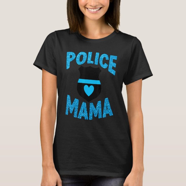 Camiseta Oficial de policía Aplicación de la ley Mamá Madre (Anverso)